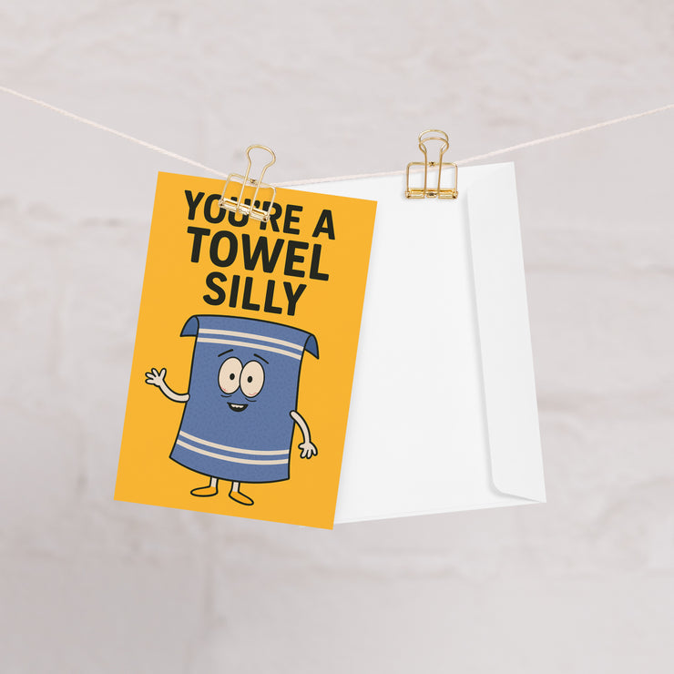 southpark your a towel birthday card ,card for fans of southpark