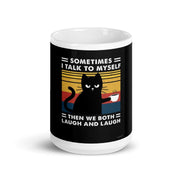 sometimes i talk to myself then we both laugh ,Black Cat coffee, funny cat sayings,cat lover Gifts