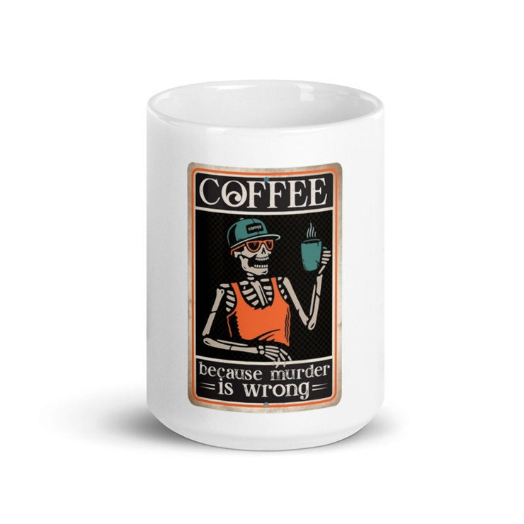 coffee drinking skelelton ,coffee because murder is wrong   ,retro  coffee drinking skeleton mug ,ceramic coffee mug ,90s horror mug gift
