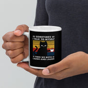sometimes i talk to myself then we both laugh ,Black Cat coffee, funny cat sayings,cat lover Gifts