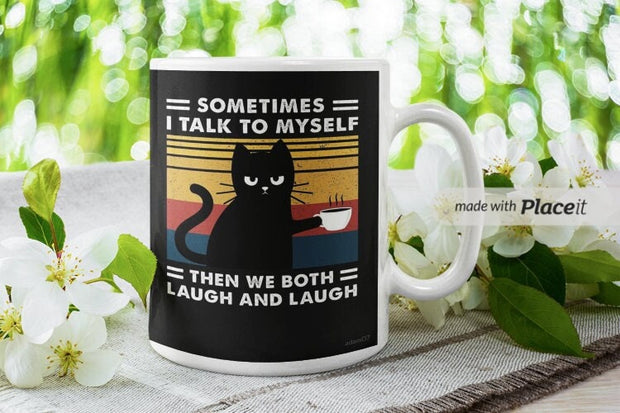 sometimes i talk to myself then we both laugh ,Black Cat coffee, funny cat sayings,cat lover Gifts