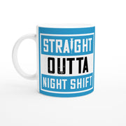 Funny Nurse Gift, straight outta night shift  mug ,nurse quote Gift Mug, Gift for Nurse, Nursing Gift, Nursing School Graduation
