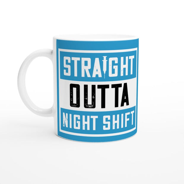 Funny Nurse Gift, straight outta night shift  mug ,nurse quote Gift Mug, Gift for Nurse, Nursing Gift, Nursing School Graduation