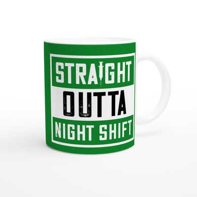 Funny Nurse Gift, straight outta night shift  mug ,nurse quote Gift Mug, Gift for Nurse, Nursing Gift, Nursing School Graduation