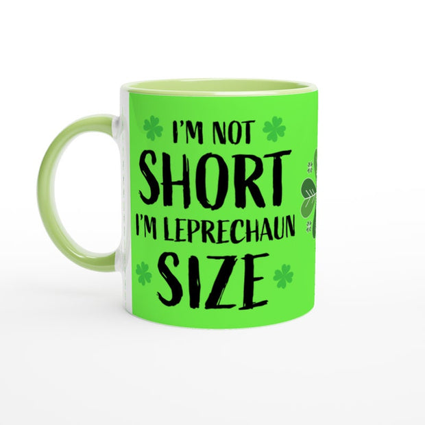 st patricks day mug ,iam not short iam leprechaun mug ,11oz ceramc coffee mug gift