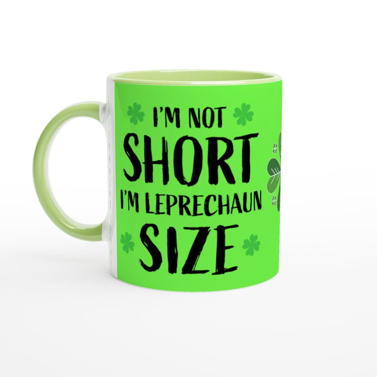 st patricks day mug ,iam not short iam leprechaun mug ,11oz ceramc coffee mug gift