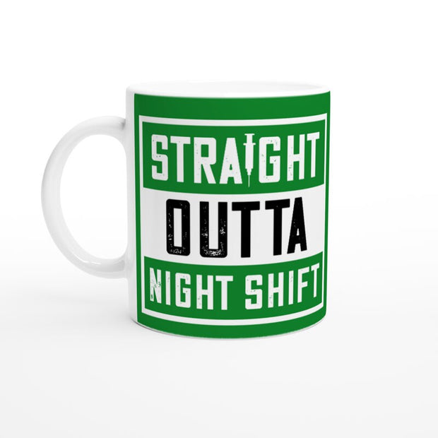 Funny Nurse Gift, straight outta night shift  mug ,nurse quote Gift Mug, Gift for Nurse, Nursing Gift, Nursing School Graduation