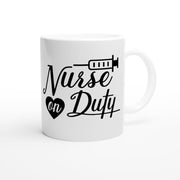 Funny Nurse Gift, nurse on duty  life Mug, Nurse Gift Mug, Gift for Nurse, Nursing Gift, Nursing student