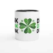 drink dang drunk st patricks day mug ,drink dang drunk irish day,11oz ceramc coffee mug gift