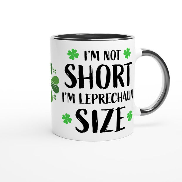 st patricks day mug ,iam not short iam leprechaun mug ,11oz ceramc coffee mug gift