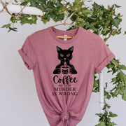 coffee because murder is wrong cat T-Shirt, Black Cat Gifts, Cat Mom, Cat T Shirt, Pet Shirt, Cat Shirt For Women, Cat lover Shirt