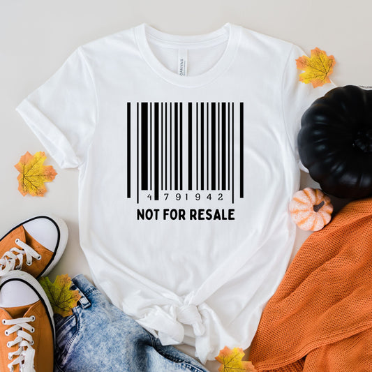 not for resale  barcode  Shirt, Funny Barcode t  Shirt, barcode  Shirt, Sarcastic Gift Shirt, Sarcastic Shirt, Mother's Day Gift
