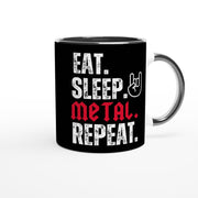 eat sleep metal repeat  mug , metalhead mug ,11oz ceramic mug  for metal lovers , metalhead heavy metal lover  ,gift for heavy metal fans ,