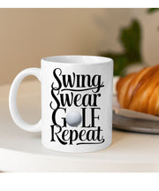 Swing Swear golf repeat Mug,Golf Gifts For Men Golfer mug,Gifts for Golfers, Coffee Mug for Golfer, Golf Gifts for Dad