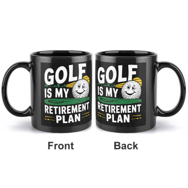 Golf Gifts For Men - golf is my retirement plan Golfer mug. Gifts for Golfers, Coffee Mug for Golfer, Golf Gifts for Dad
