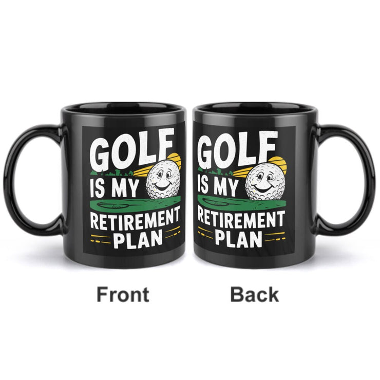 Golf Gifts For Men - golf is my retirement plan Golfer mug. Gifts for Golfers, Coffee Mug for Golfer, Golf Gifts for Dad