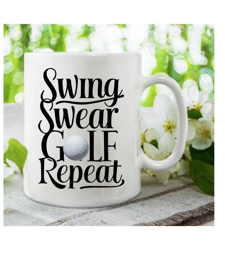 Swing Swear golf repeat Mug,Golf Gifts For Men Golfer mug,Gifts for Golfers, Coffee Mug for Golfer, Golf Gifts for Dad