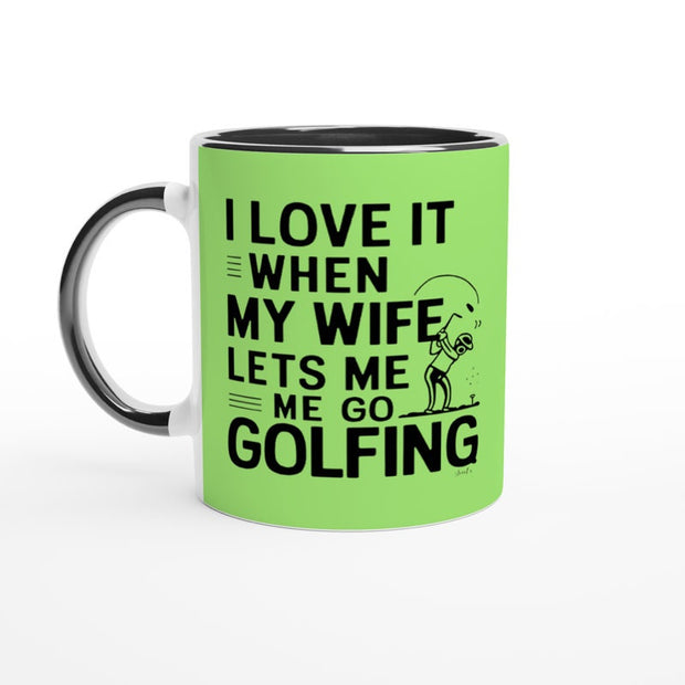 Golf Gifts For Men - i love it when my wife  Mug. Golfer mug. Gifts for Golfers, Coffee Mug for Golfer, Golf Gifts for Dad