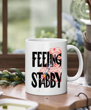 thats what i do iam a nurse and  i stab people ,feeling stabby mug suitable for nurses and people in medical profession ,nursing gift