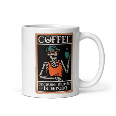 coffee drinking skelelton ,coffee because murder is wrong   ,retro  coffee drinking skeleton mug ,ceramic coffee mug ,90s horror mug gift
