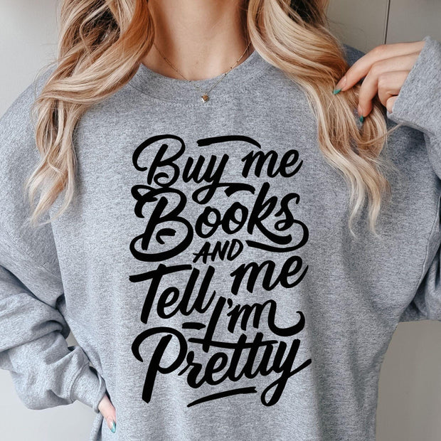Book Sweatshirt, Buy Me Books And Tell Me To STFUATTDLAGG, Book Gift, Book Lover Gift, Reading Book, Bookworm Gift, Book Club Gift