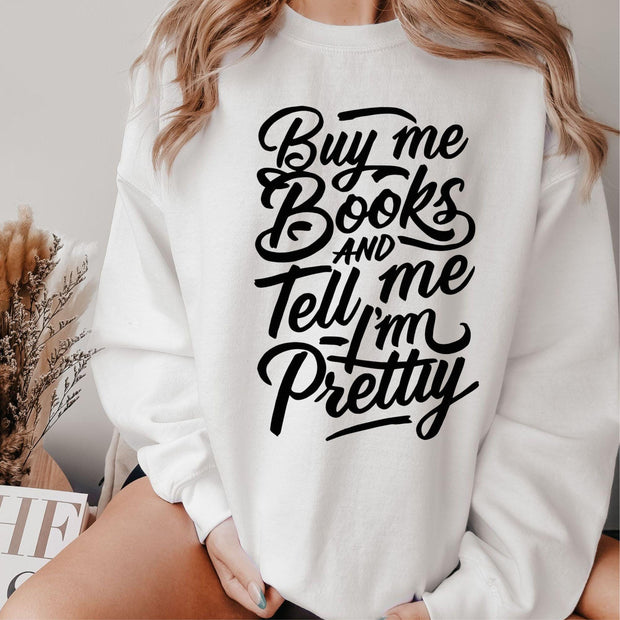 Book Sweatshirt, Buy Me Books And Tell Me To STFUATTDLAGG, Book Gift, Book Lover Gift, Reading Book, Bookworm Gift, Book Club Gift