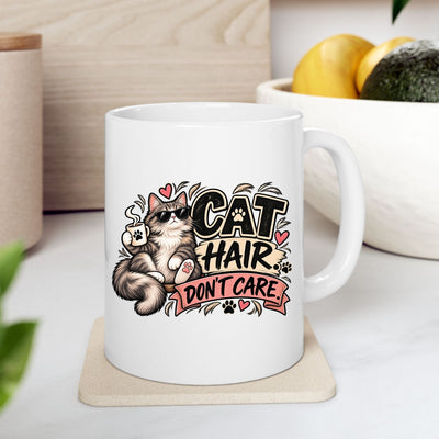 Cat Hair Don’t Care Ceramic Mug — Funny Cat Lover Coffee Cup (11oz,)