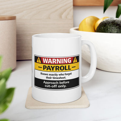Ceramic Mug — Funny Warning Label Toilet Paper Roll Joke (11oz/15oz)