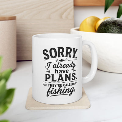 Ceramic Mug - "Sorry. My Lady Plans Are All Booked" Funny Literary Coffee Cup, 11oz & 15oz