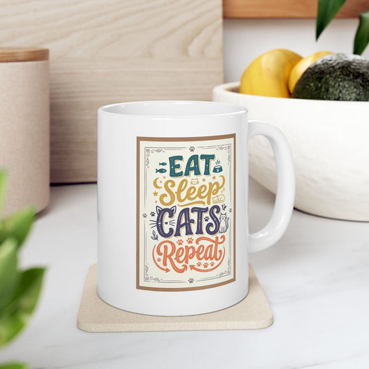 Printify Mug 11oz Eat Sleep Cats Repeat Coffee Mug | Cat Lover Ceramic 11oz Mug