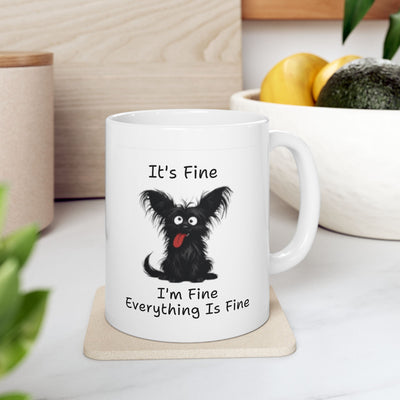 Funny Cat Mom Ceramic Mug - "It’s Fine. Everything Is Fine." 11oz/15oz