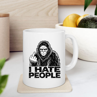 I Hate People Mug — Funny Sarcastic Bigfoot Coffee Cup (11oz & )