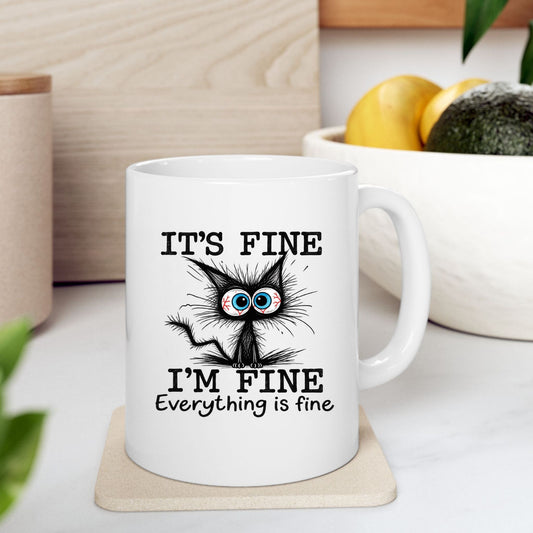 Printify Mug 11oz "It's Fine I'm Fine Everything is Fine" Funny Cute Cat Coffee Cup