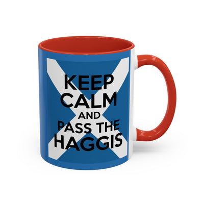 Keep Calm And pass the haggis Coffee Mug - Funny  scots Gift, Unique Ceramic Novelty Cup for Her, Best Friend, Sister, Mom - 11oz, Red Handle & Interior
