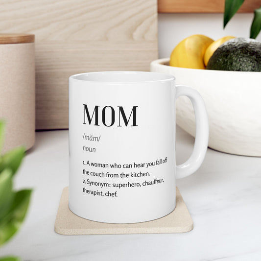 Printify Mug 11oz MOM Definition Ceramic Mug – Funny Mom Quote Coffee Cup (11oz)
