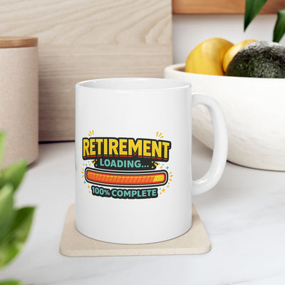 Retirement Loading 100% Complete Ceramic Mug — Funny Retirement Gift Coffee Cup (11oz)