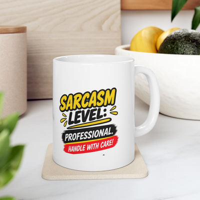 Sarcasm Level: Professional - Funny Ceramic Coffee Mug (11oz)