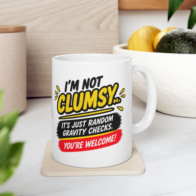 sarcasm mug “I’m Not Clumsy… It’s Gravity’s Fault” Humorous Coffee Cup (11oz)