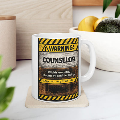 Warning  counsellor Coffee Mug — Rustic Industrial "warning " Ceramic Mug (11oz)
