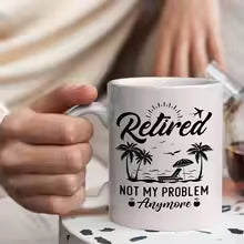 Williamsmugstore Mug 11oz retired not my problem anymore 11oz ceramic mug  , Retirement Gift, Good Luck Farewell Gift For Departing