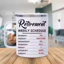 Williamsmugstore Mug 11oz retirement weekly schedule  15oz ceramic mug  , Retirement Gift, Good Luck Farewell Gift For Departing (Copy)