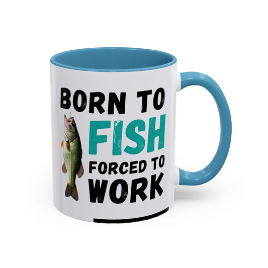 williamsmugstore Mugs Blue Born to Fish Forced to Work mug | Accent Coffee Mug