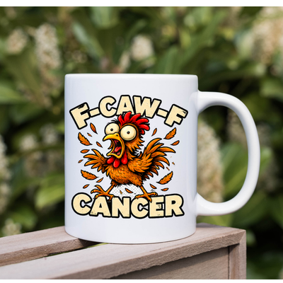 F-CAW-F Cancer Mug – Funny Rooster Cancer Awareness Coffee Mug