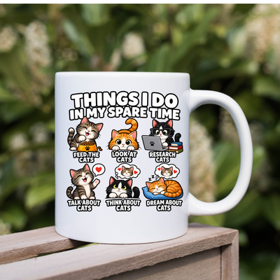 Things I Do In My Spare Time Cat Lover Mug – Funny Cat Mom Giftt