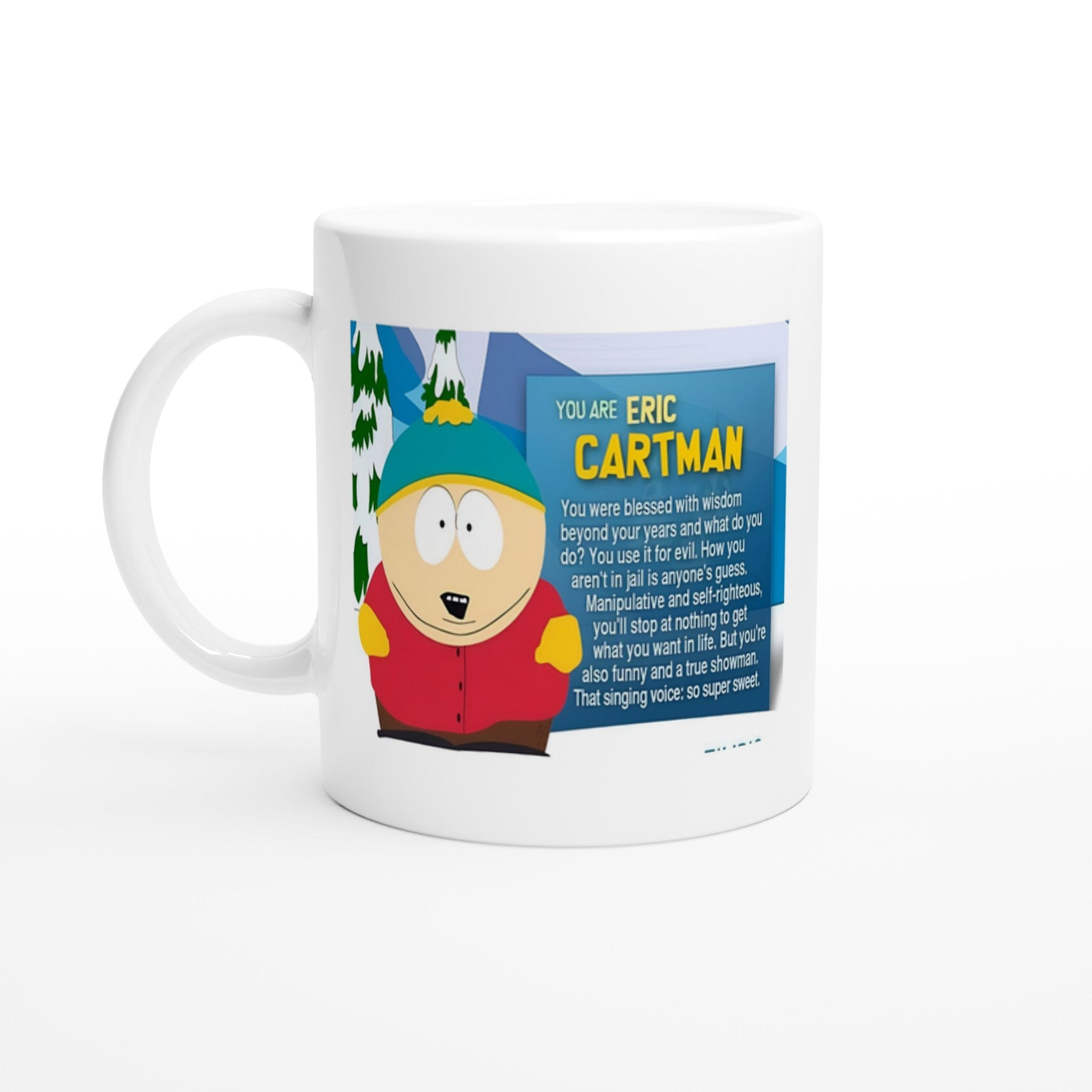 Williamsmugstore Print Material eric cartman  southpark  ,White 11oz Ceramic Mug