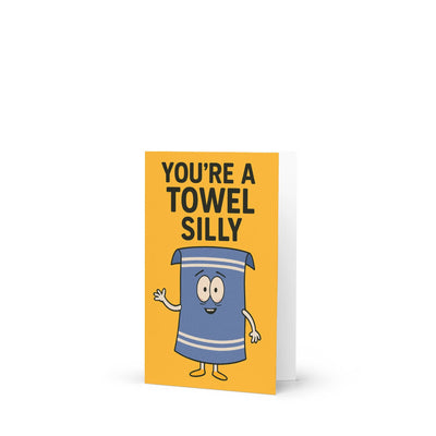 southpark your a towel birthday card ,card for fans of southpark