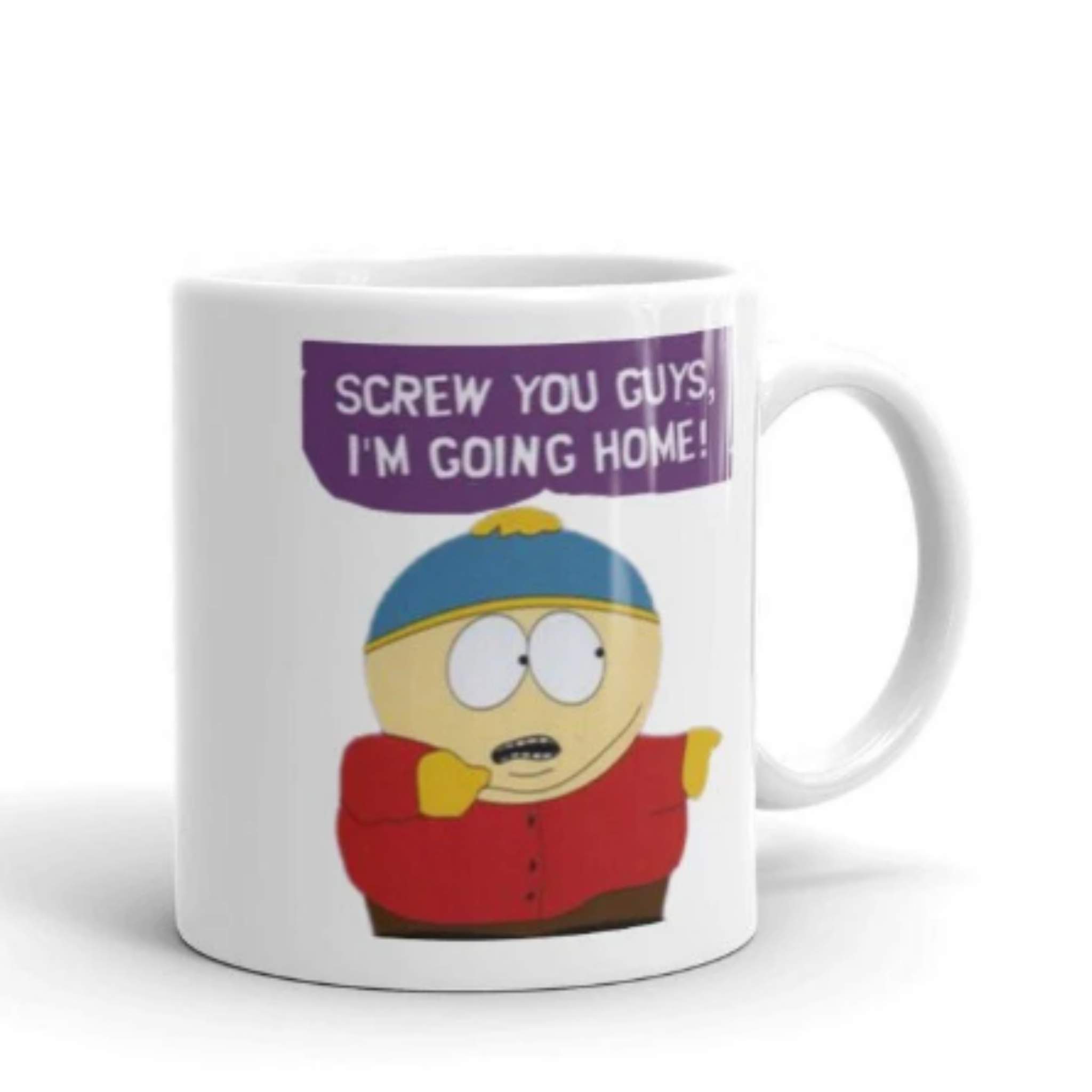 eric cartman-  screw you guys im going home  ,southpark mug gifts