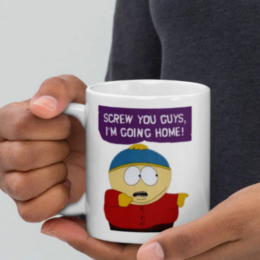 eric cartman-  screw you guys im going home  ,southpark mug gifts
