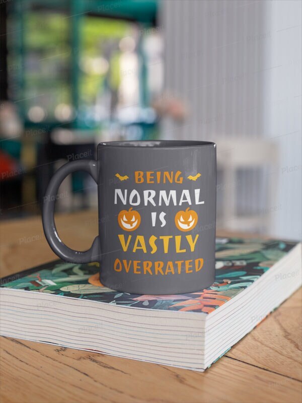 halloween handmade ceramic mug gift,being normal is vastly overated mug gift , ceramic 11oz mug gift