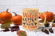 witch better have my candy - handmade ceramic witch mug ,funny sarcastic halloween gift  - gift  idea  for boyfriend girlfriend